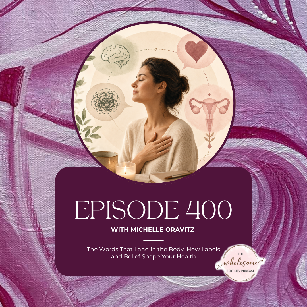 EP 400 The Words That Land in the Body. How Labels and Belief Shape Your Healt