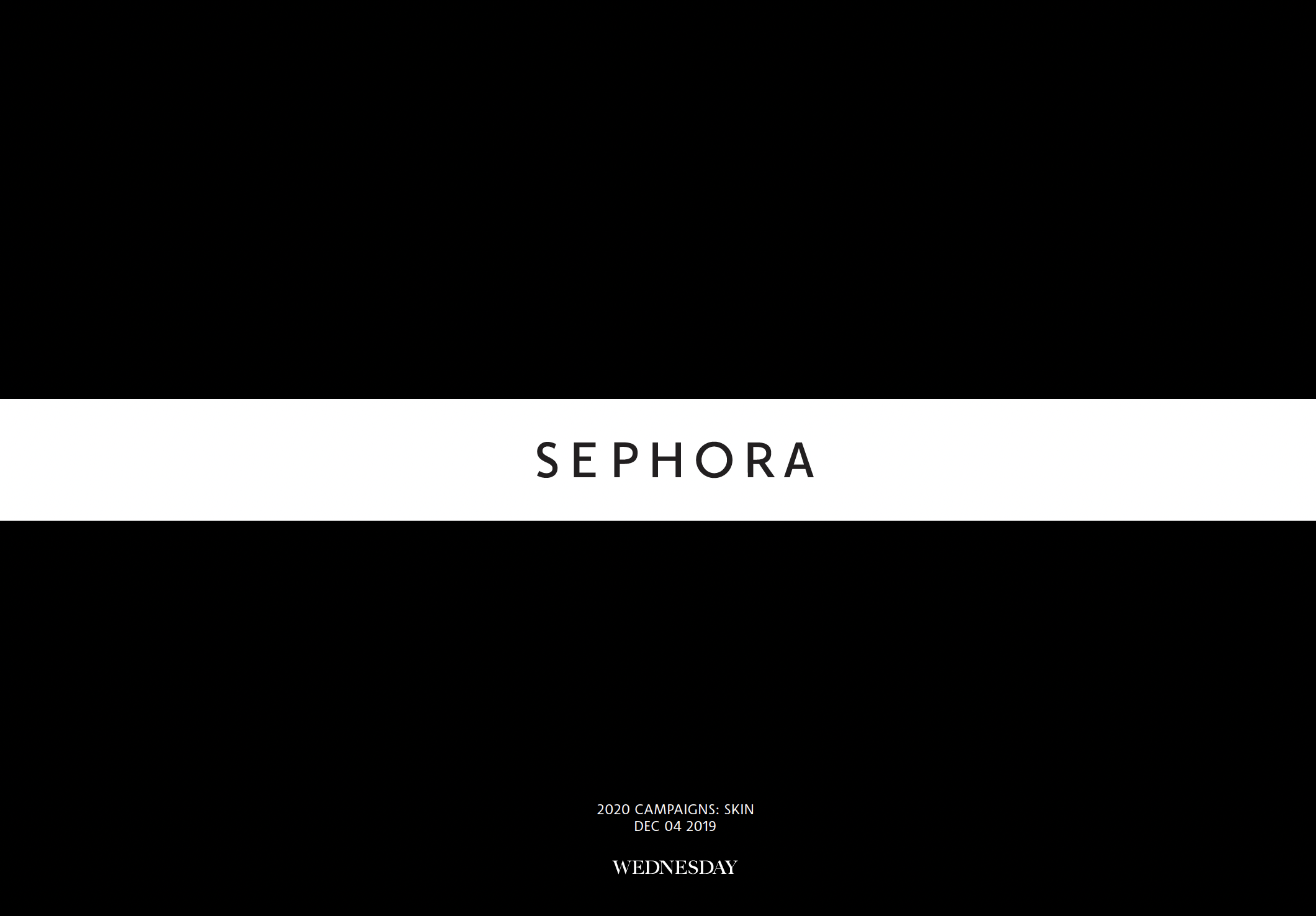  Partnered with the Wednesday Agency for a Sephora skincare campaign, developing copy to explore how the beauty brand is challenging social perceptions of beauty to be more inclusive. 