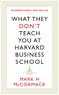 what-they-don-t-teach-you-at-harvard-business-school.jpg