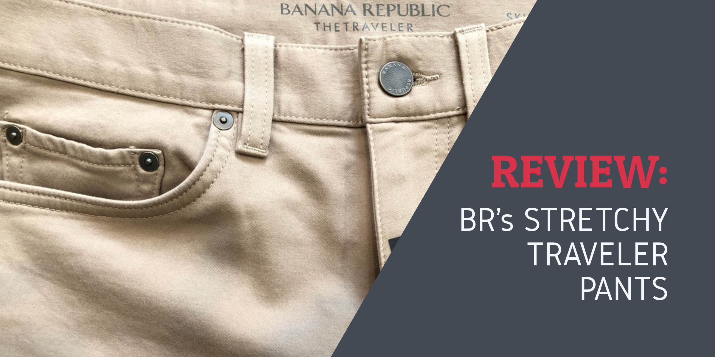 banana republic traveler pants shrink