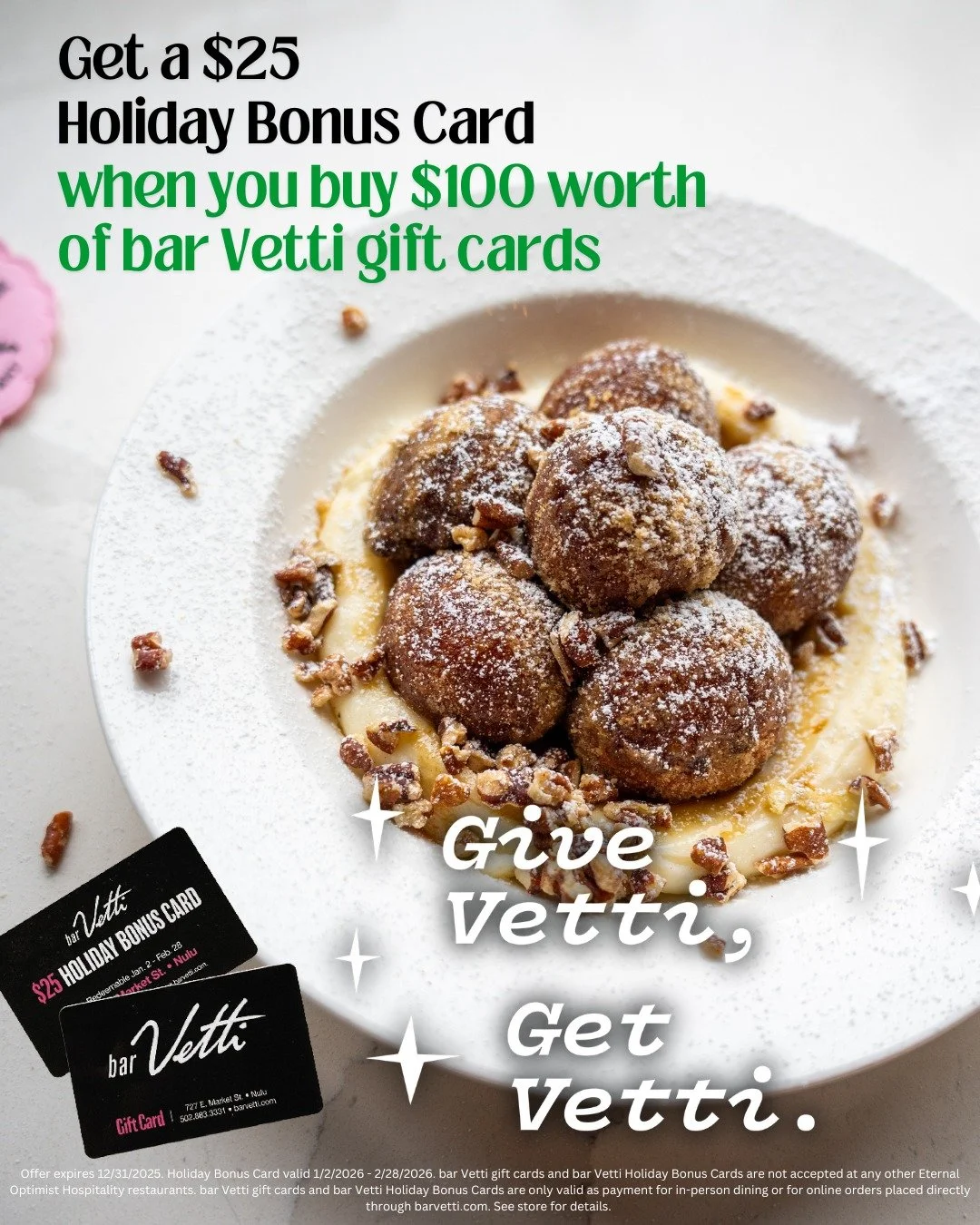 Make 2026 the year of less things and more quality time spent with the ones you love. ✨ Give the Vetti fan in your famiglia a gift card and when you spend $100, you'll get a $25 Holiday Bonus Card*! 

Available for purchase in-restaurant or online. T