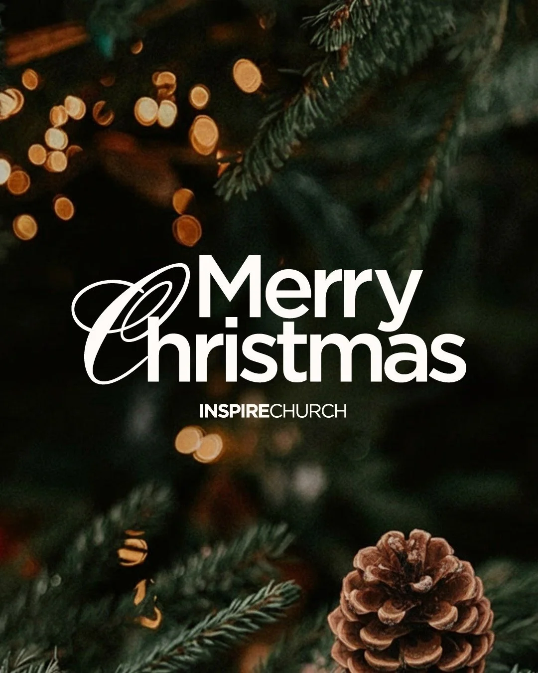 Merry Christmas!

May God&rsquo;s love fill your heart and home as you celebrate this special season with family and friends. Praying for joy, peace, and countless blessings!

Love,
Inspire Church