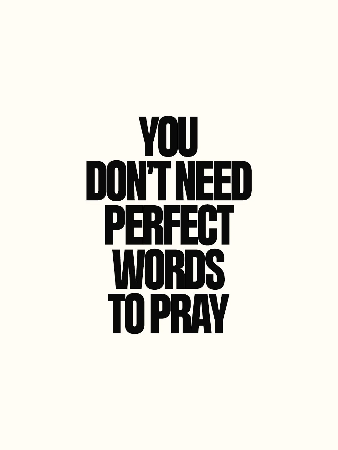 In the same way, the Spirit helps us in our weakness. We do not know what we ought to pray for, but the Spirit himself intercedes for us through wordless groans. And he who searches our hearts knows the mind of the Spirit, because the Spirit interced