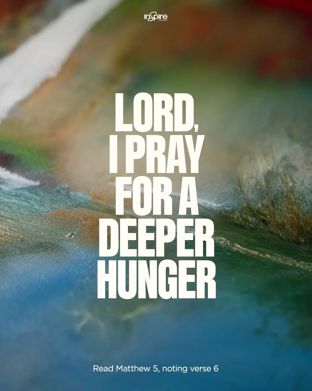 Day 3: Lord, I pray for a deeper hunger
Let&rsquo;s ask God to stir a greater hunger for Him, longing for righteousness and a closer walk with Him.

Verse of the Day
 &ldquo;Blessed are those who hunger and thirst for righteousness, for they shall be