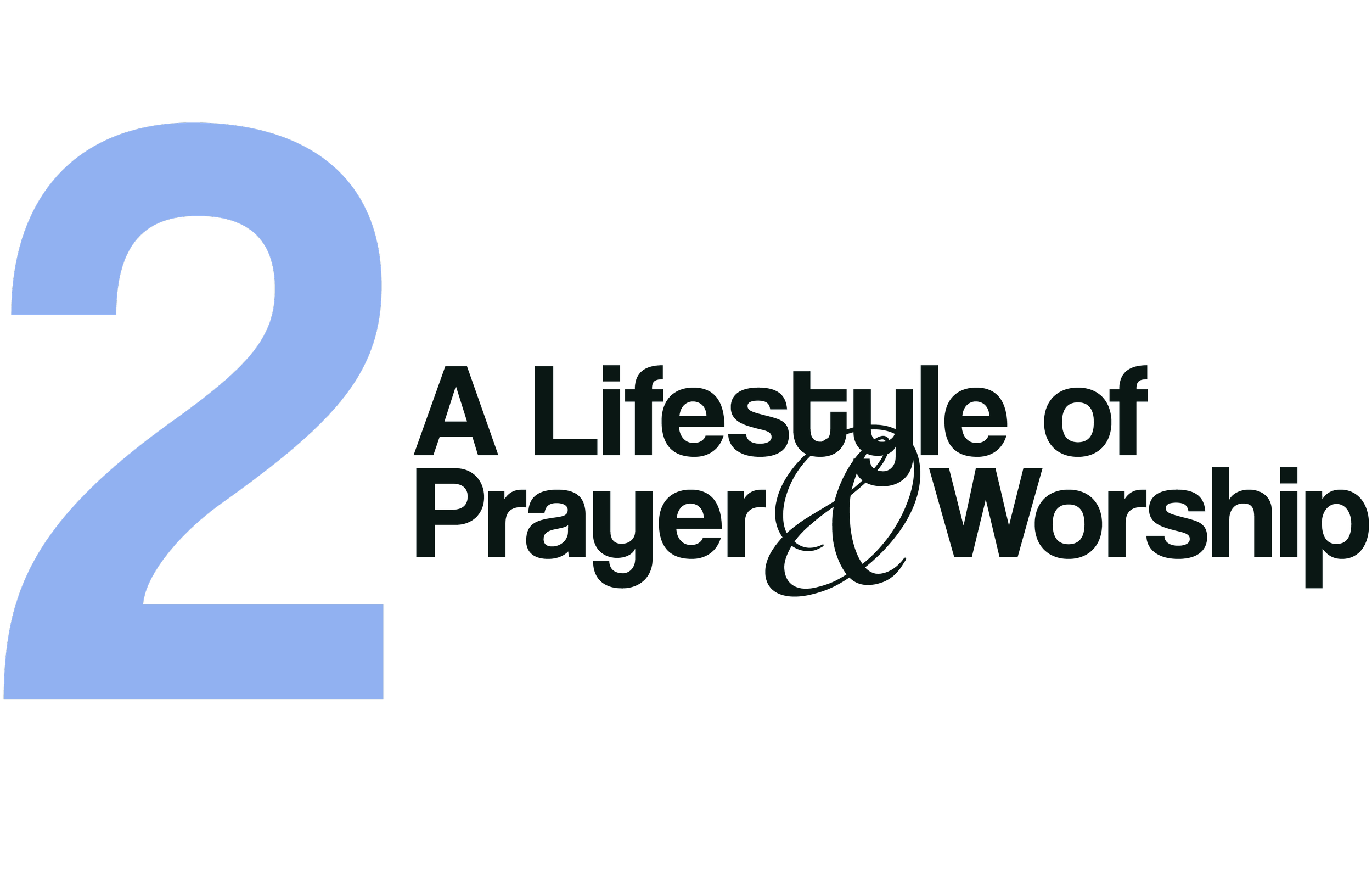 Large number 2 followed by the phrase "A Lifestyle of Prayer & Worship."