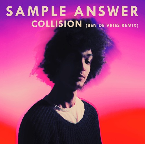 Sample Answer - Collision (Ben de Vries Remix).png
