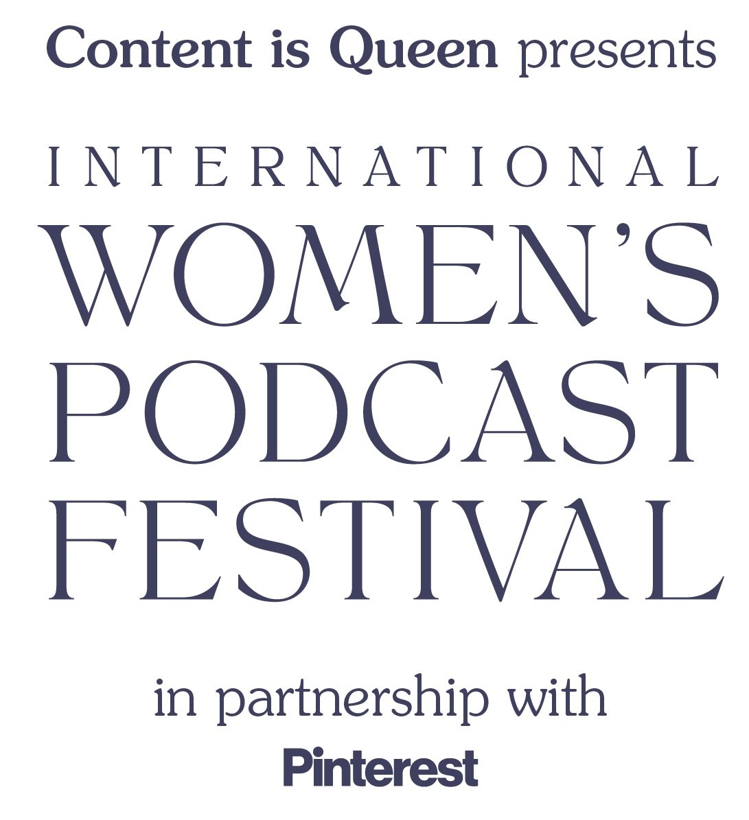 International%2BWomen%27s%2BPodcast%2BFestival%2Bin%2BPartnership%2Bwith%2BPinterest.jpg