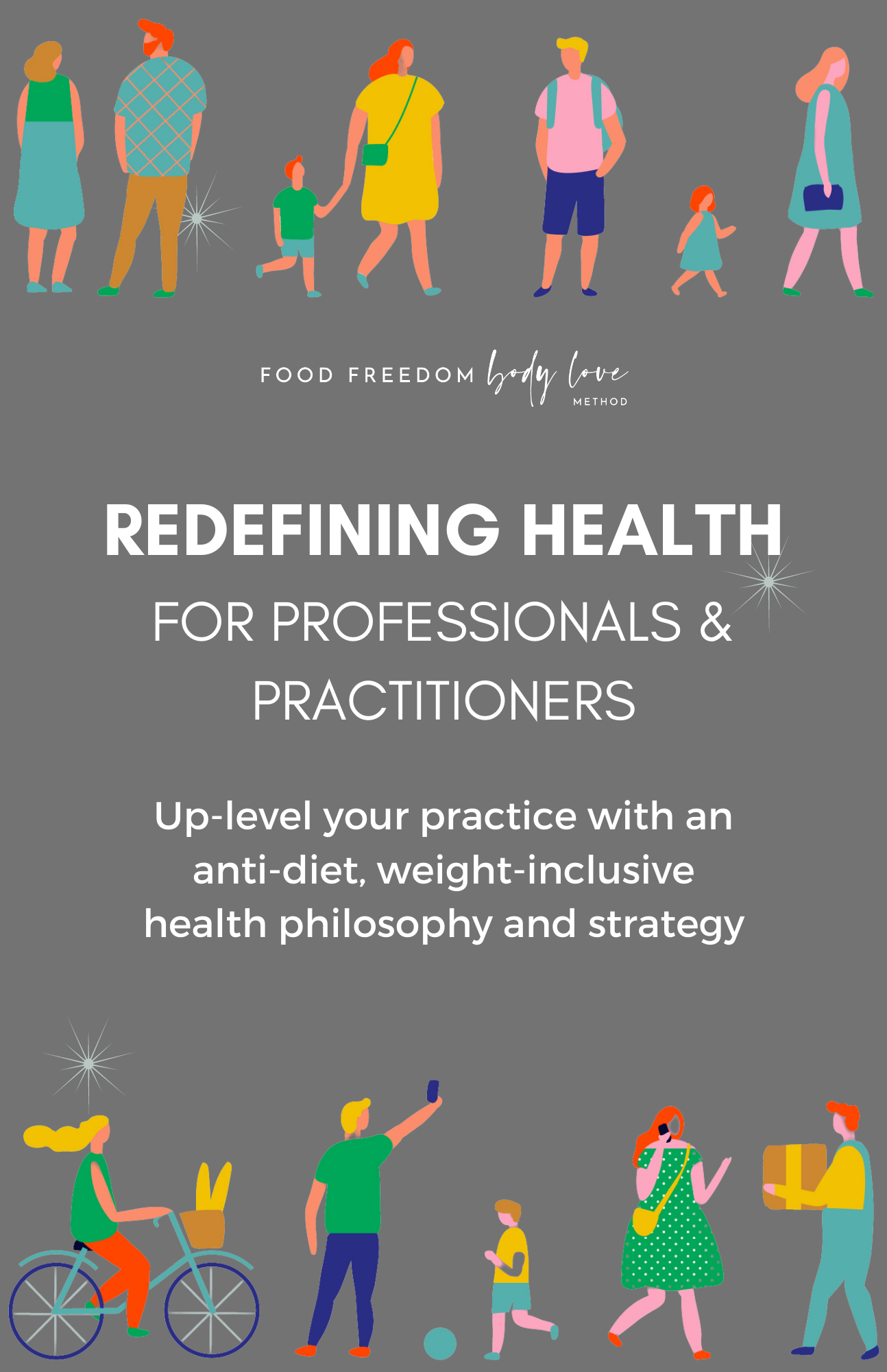 Redefining Health for Professionals and Practitioners
