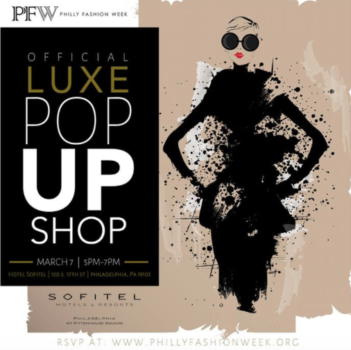 Philly Fashion Week— Official Luxe Pop Up Shop March 7th, 2019