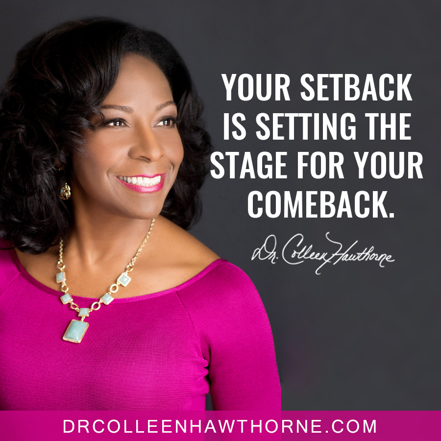  It's time to step onto the Stage of Your Comeback!