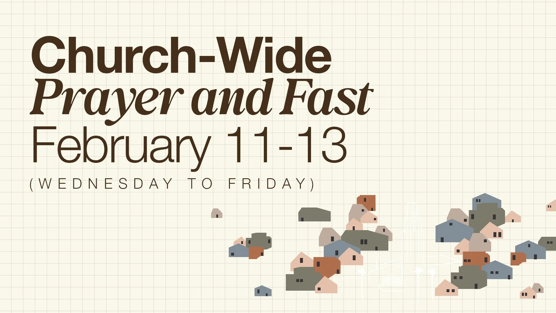 Church-Wide Prayer &amp; Fasting