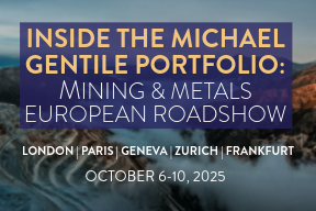 Inside the Michael Gentile Portfolio: Mining & Metals European Roadshow