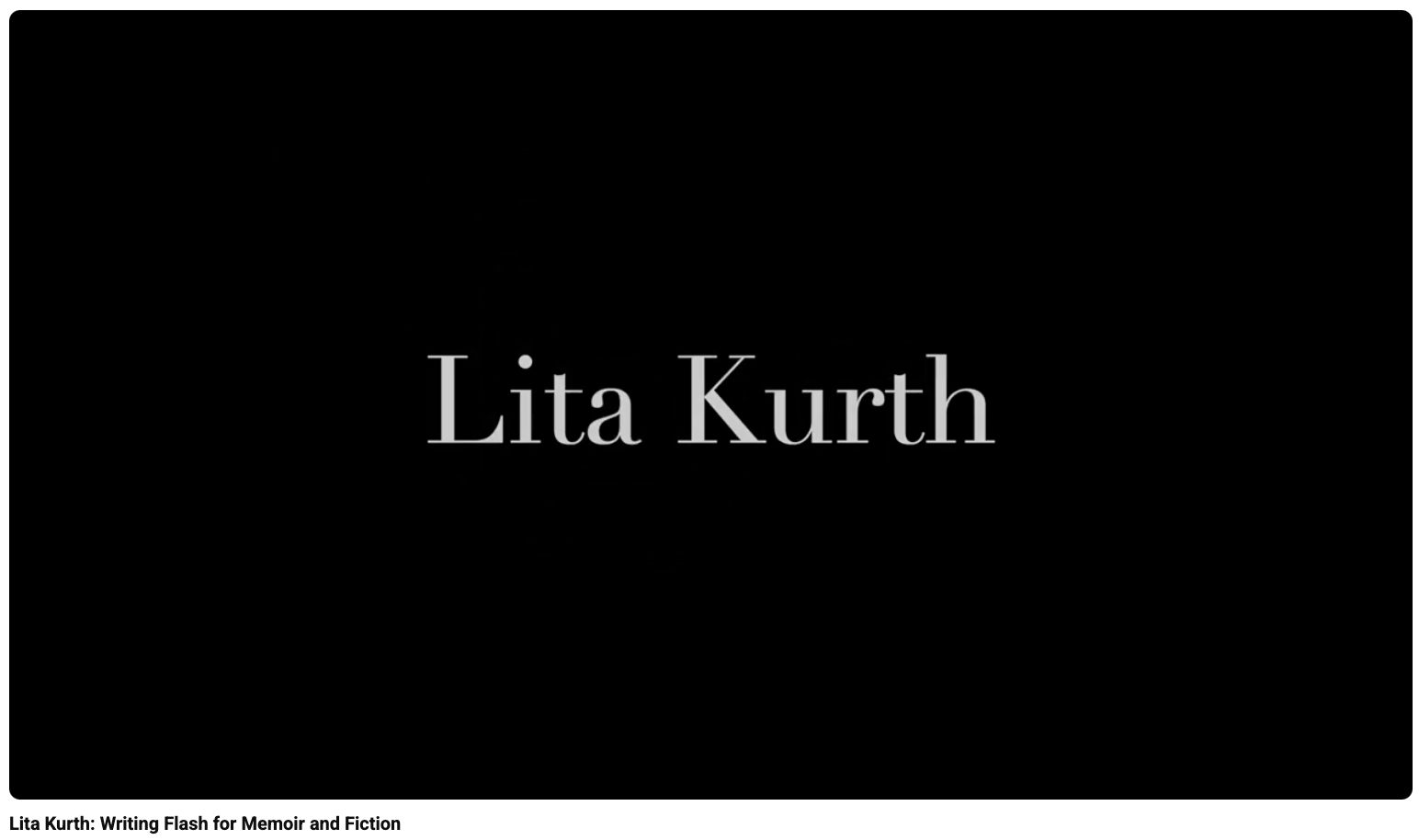 Opening frame of video with Lita Kurth's name in white on black screen