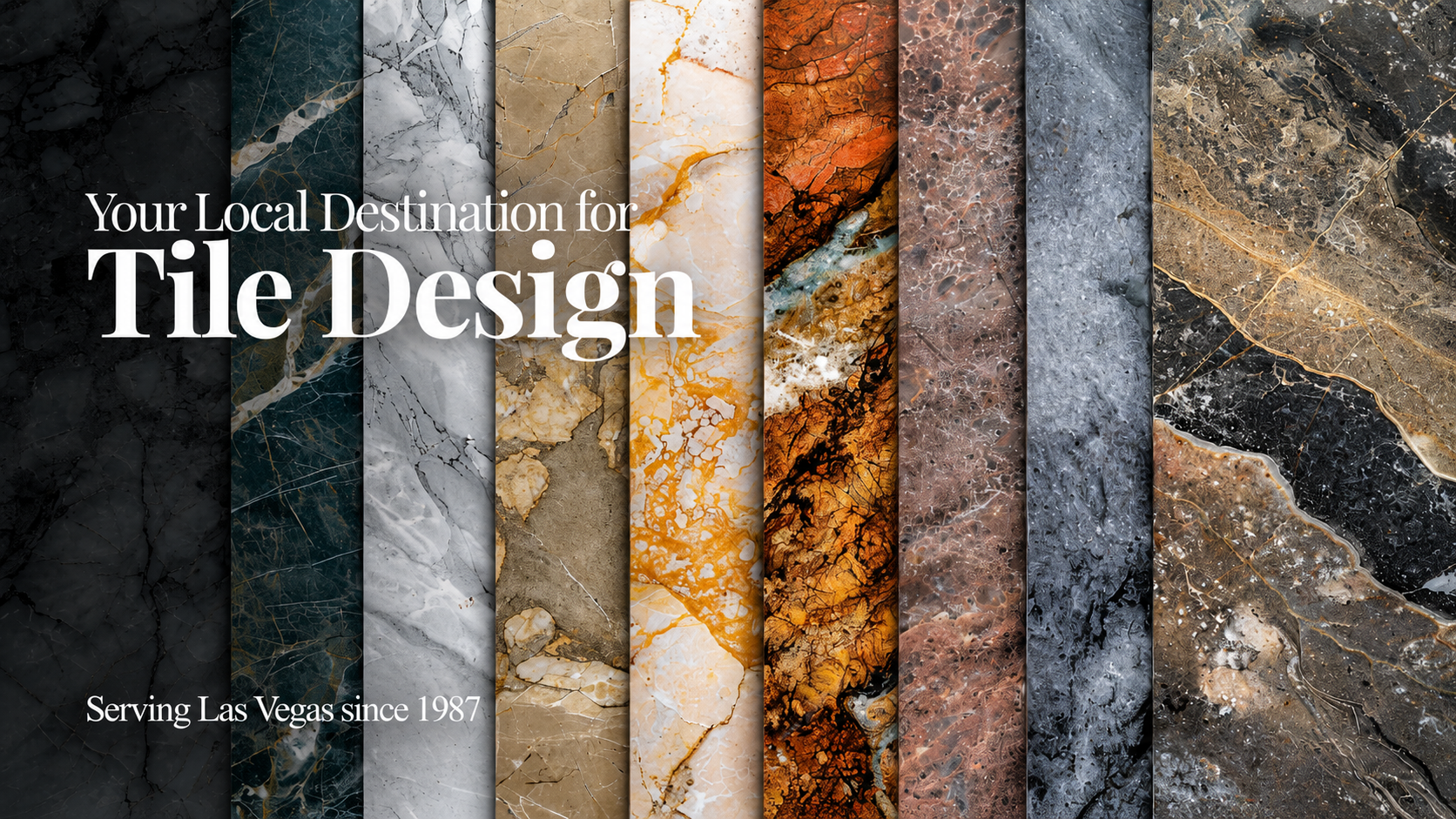 Luxury tile and stone display featuring richly veined marble slabs in black, green, white, gold, rust, brown, and gray, with text promoting European Bath | Kitchen | Tile & Stone as a Las Vegas destination for tile design.