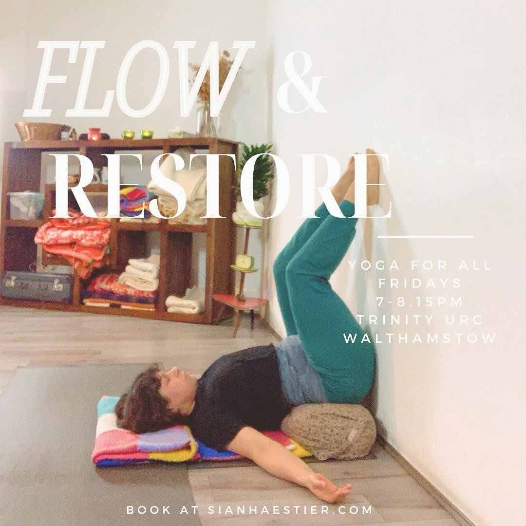 I&rsquo;m excited to launch a new Walthamstow class this month: Flow &amp; Restore on Friday nights 7-8.15pm in the village.

Move your body at the end of the week, then be guided into deep rest in the last part of class.

It&rsquo;s been a while sin