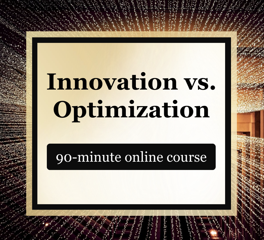 Innovation vs Optimization