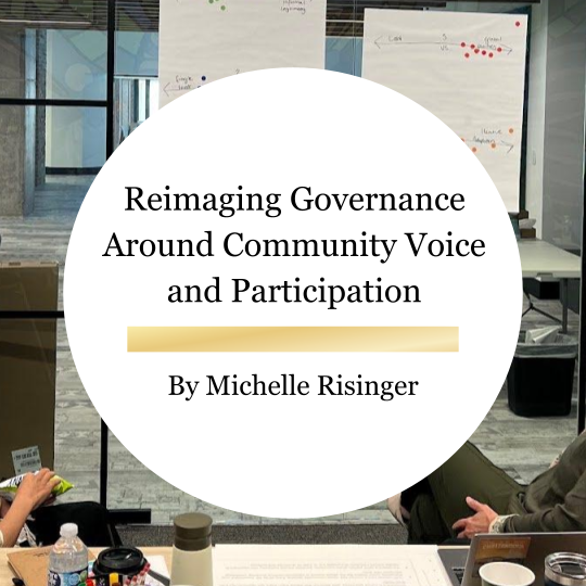 Reimaging Governance Around Community Voice and Participation