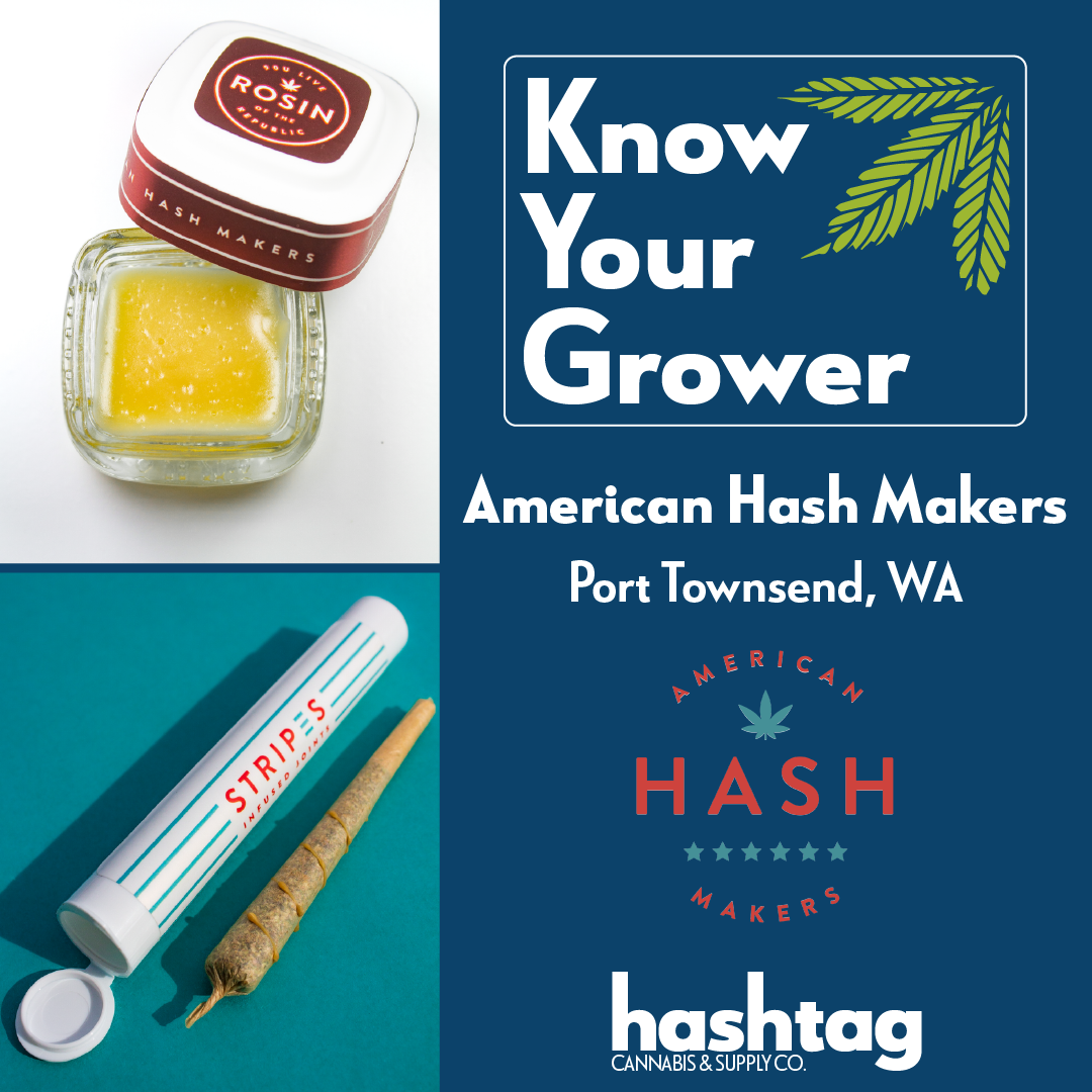 Know Your Grower -- American Hash Makers