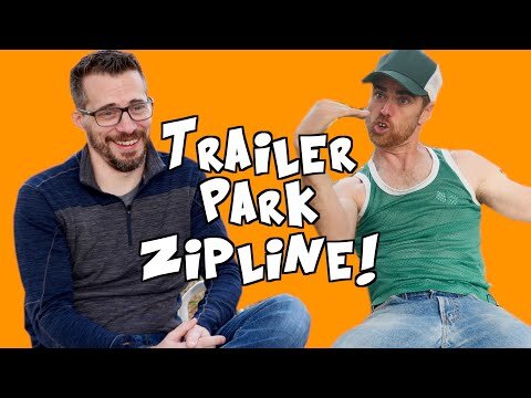 Trailer Park Zipline!