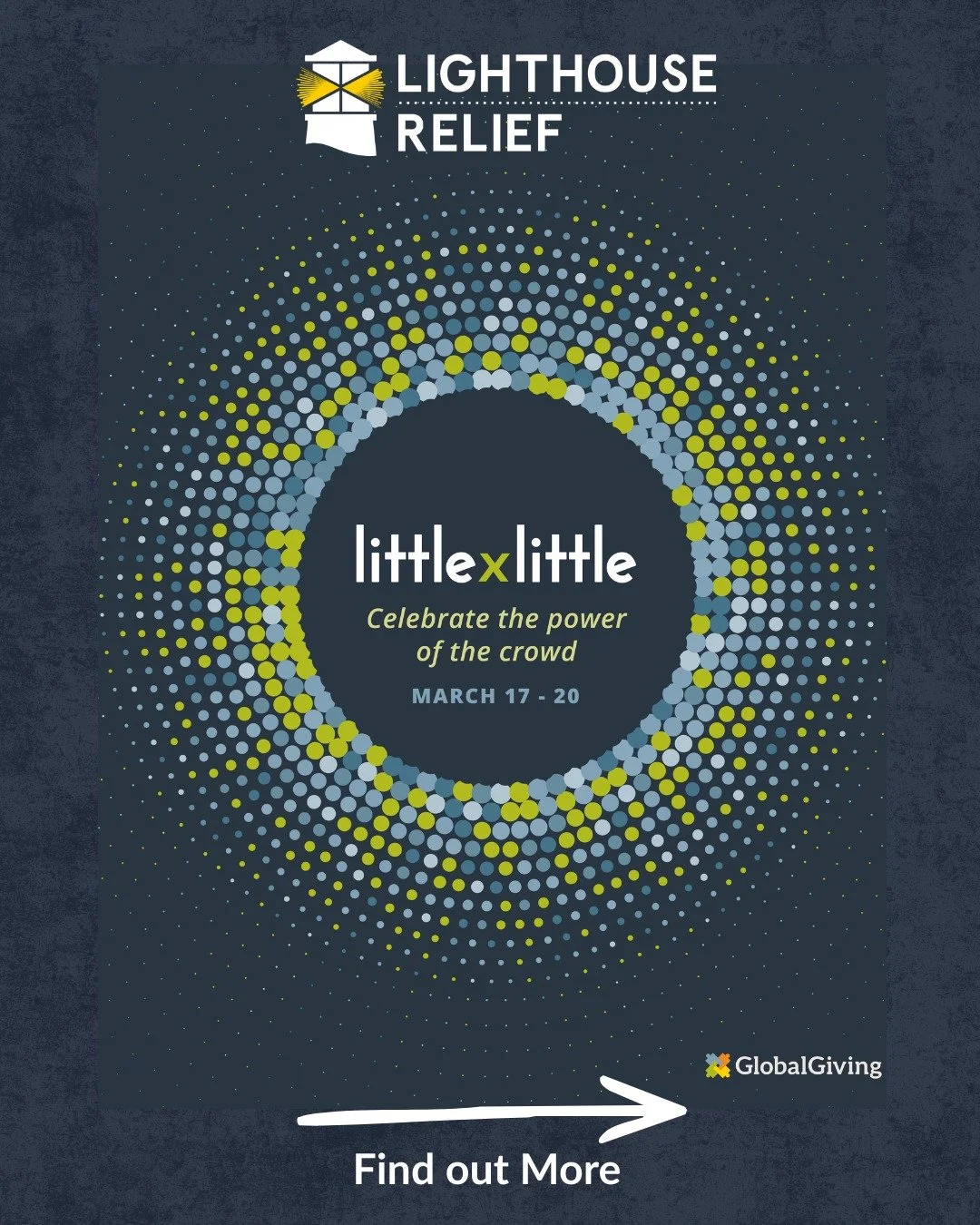 Little actions, together, can create a big impact.

March 17, 10:00 AM EDT to March 20, 10:00 PM EDT, Lighthouse Relief is taking part in @globalgiving&rsquo;s Little by Little campaign. For these 84 hours, every donation up to $50 will be matched by