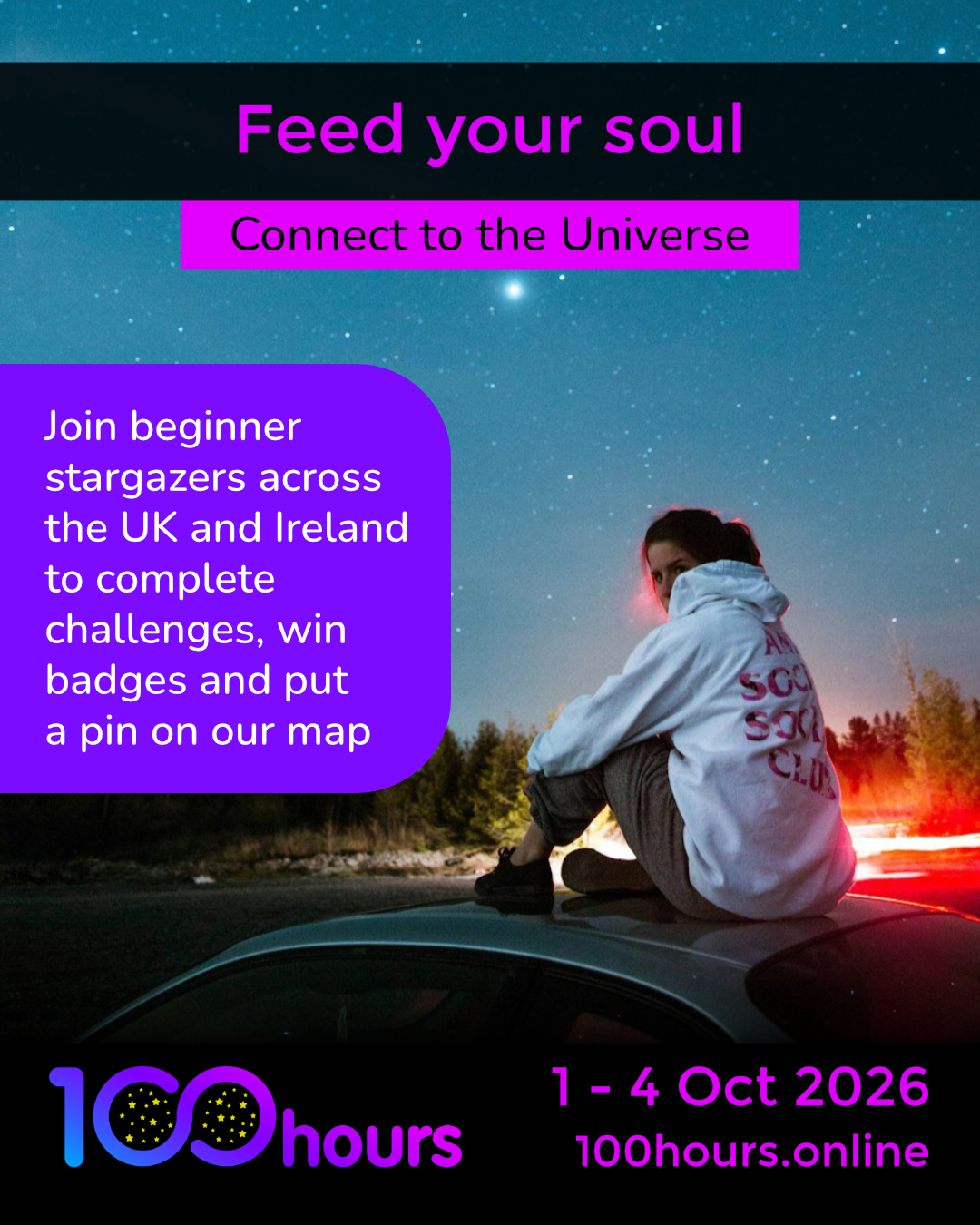 Publicity image. A teenager in a hoody sits on a car under a starry sky with the text "Feed your soul - Connect to the Universe'