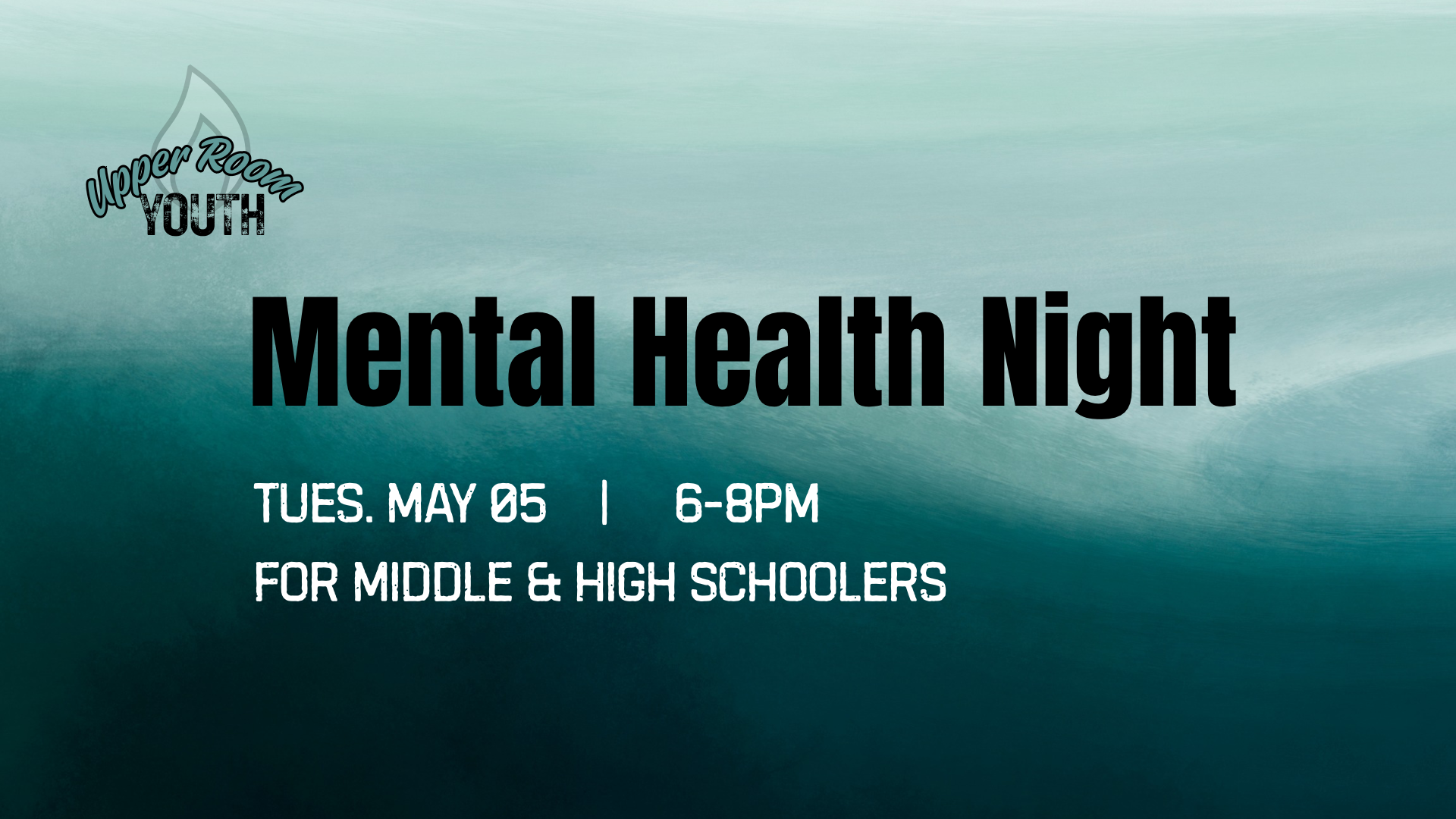 Upper Room Youth: Mental Health Night