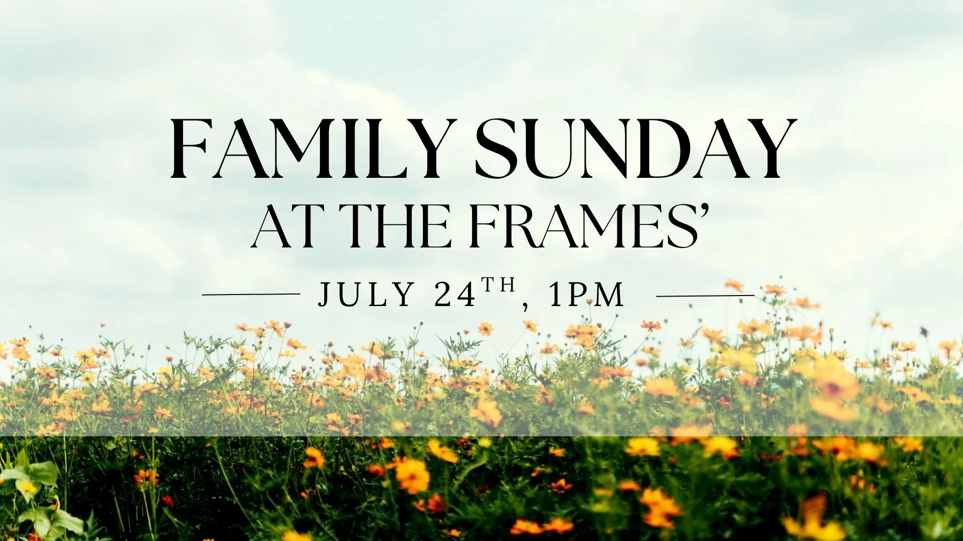 Family Sunday at the Frame's