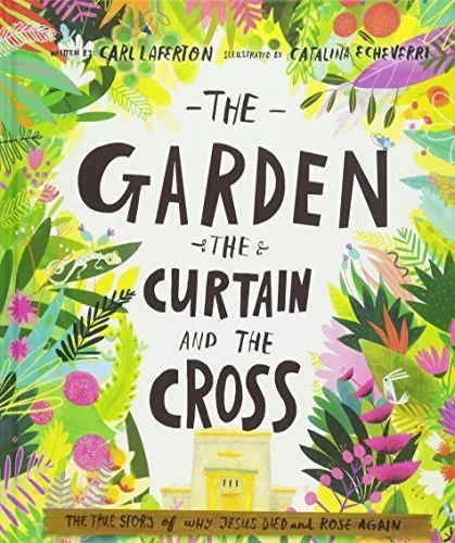 The Garden, the Curtain, the Cross
