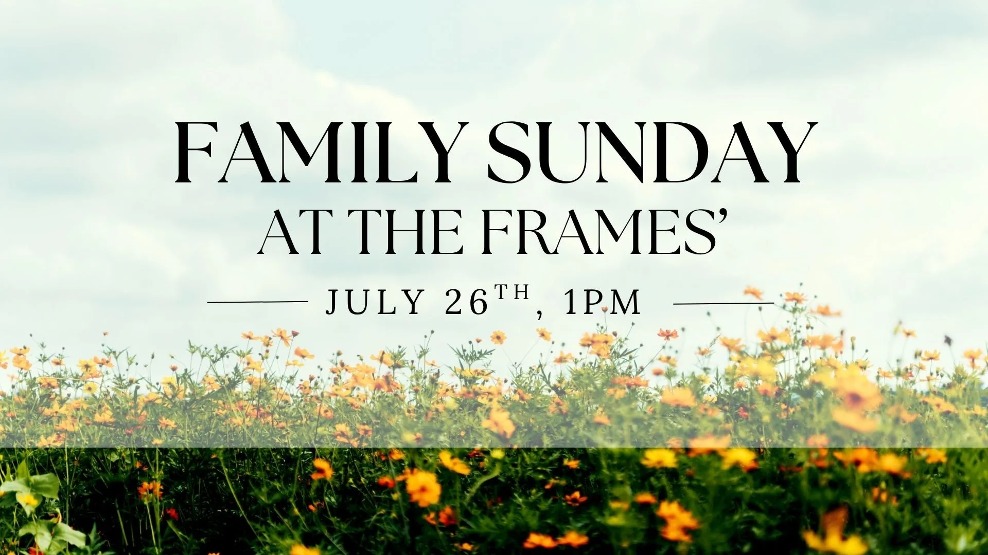 Family Sunday at the Frame's