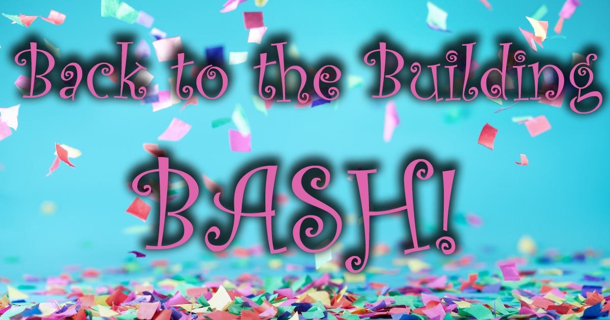 Back-to-the-Building Bash!