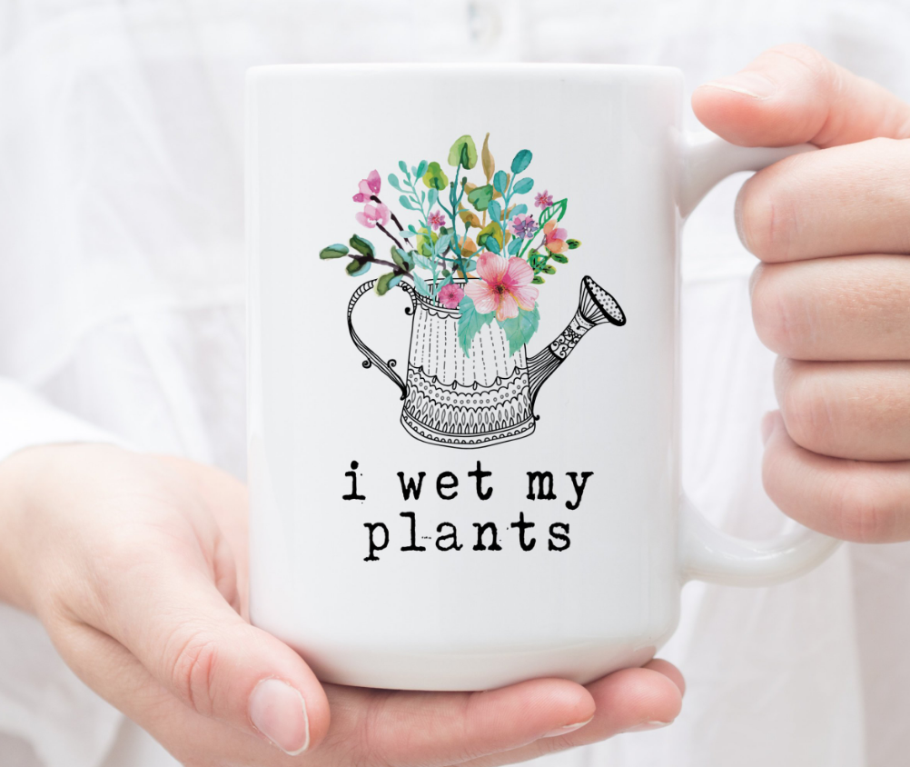 Wet My Plants Mug