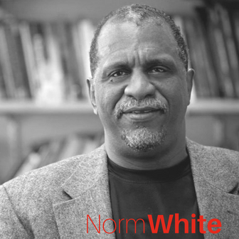 A Place to Dream: Imagining Equity, Dr. Norman White