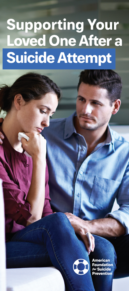 Supporting Your Loved One After a Suicide Attempt - Order Here