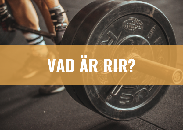 Vad är RIR? (Reps in Reserve)