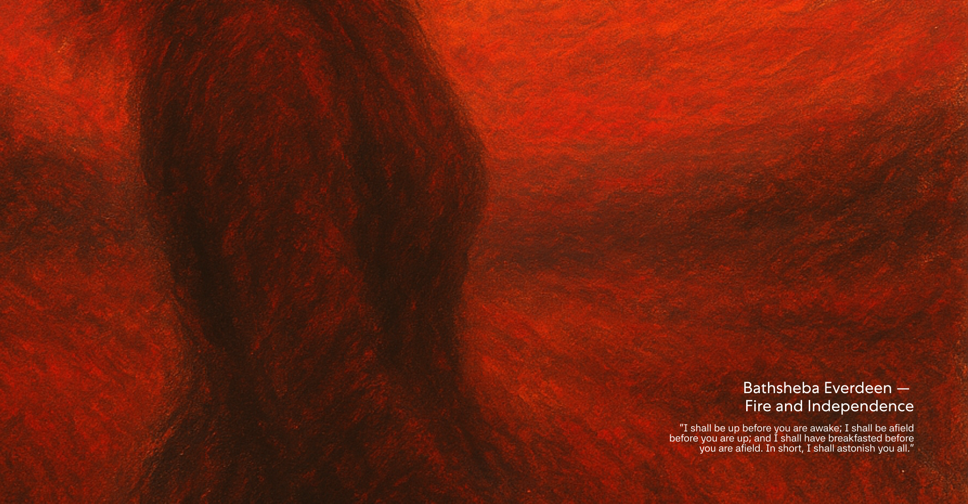 Bathsheba Everdeen - Fire and Independence II.png