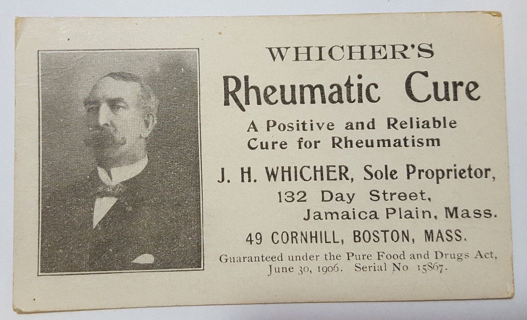 Advertising blotter for Whicher’s Rheumatic Cure manufactured and sold by J.H. Whicher at 132 Day Street in Jamaica Plain, Massachusetts and at 49 Cornhill, Boston. Source: sale listing on Ebay.