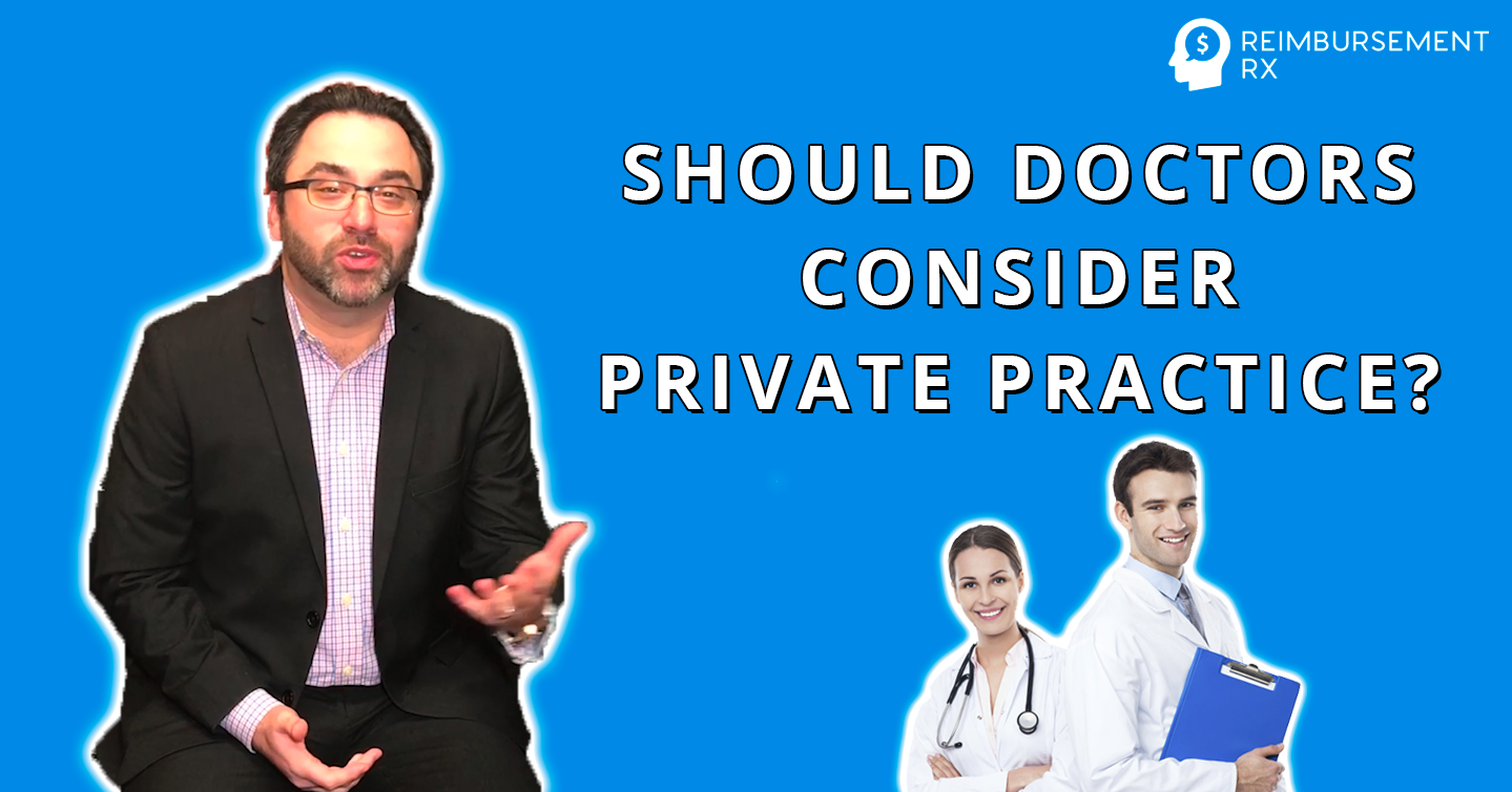 (VIDEO) The 4 REASONS for DOCTORS to be in a PRIVATE PRACTICE | Doc to Doc Episode 10 