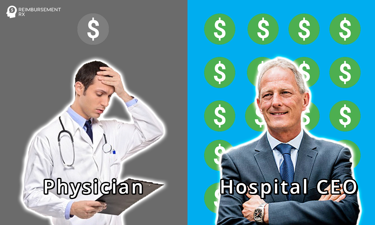 Pay Comparison: Physician VS Hospital CEO