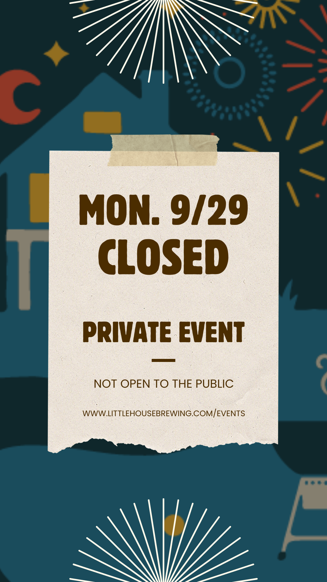 CLOSED for Private Event