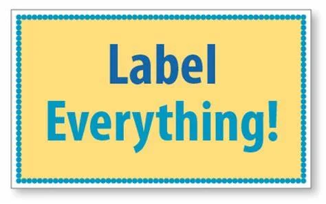 Don’t forget to label all of your belongings!