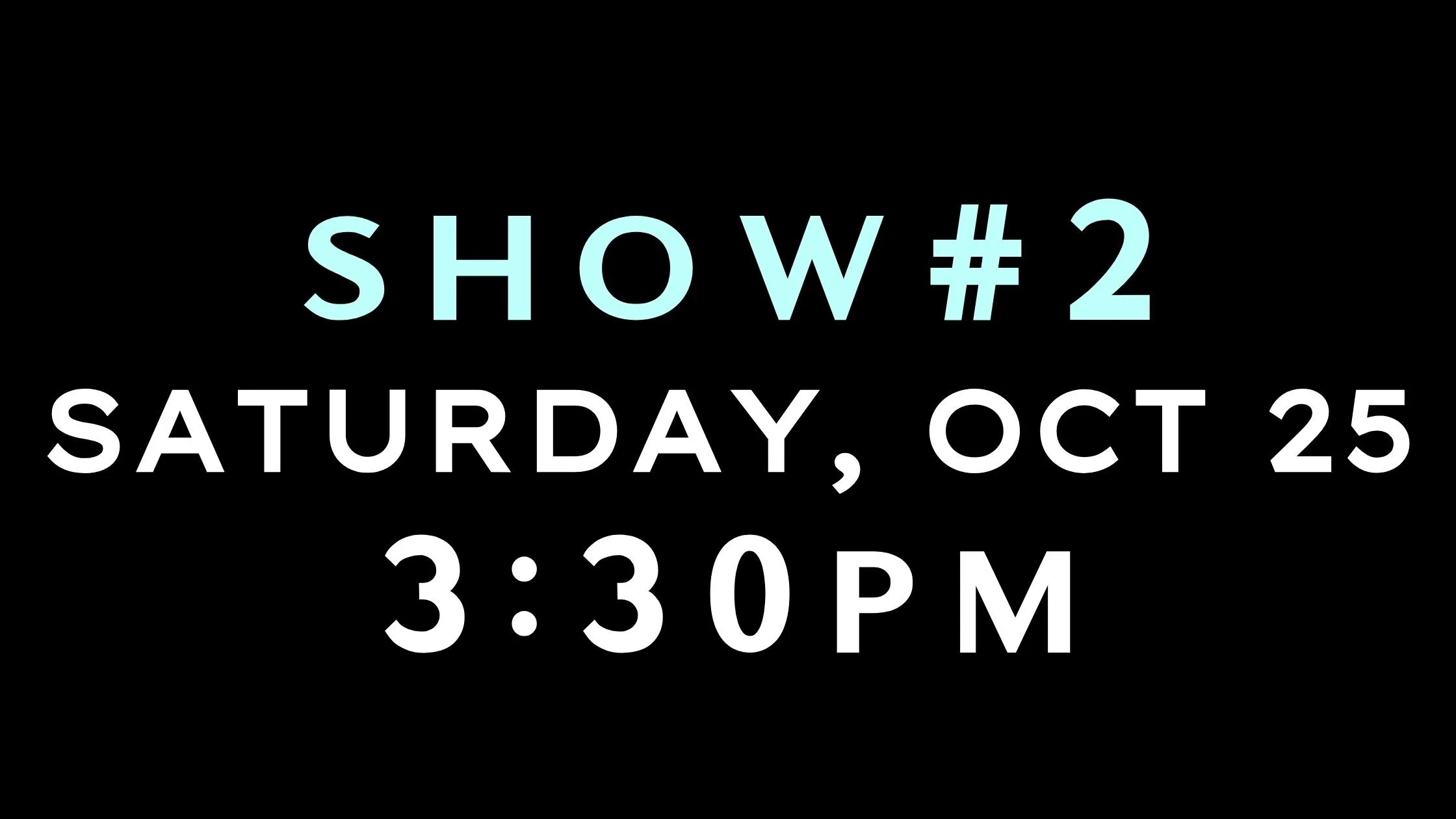 Call time for dancers is 2:15PM.