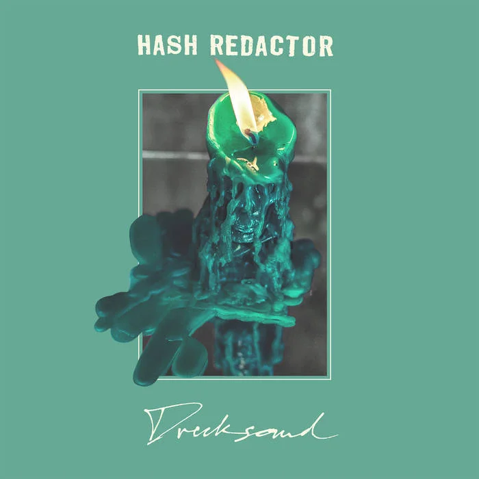 Hash Redactor - Drecksound (LP-160GONE)