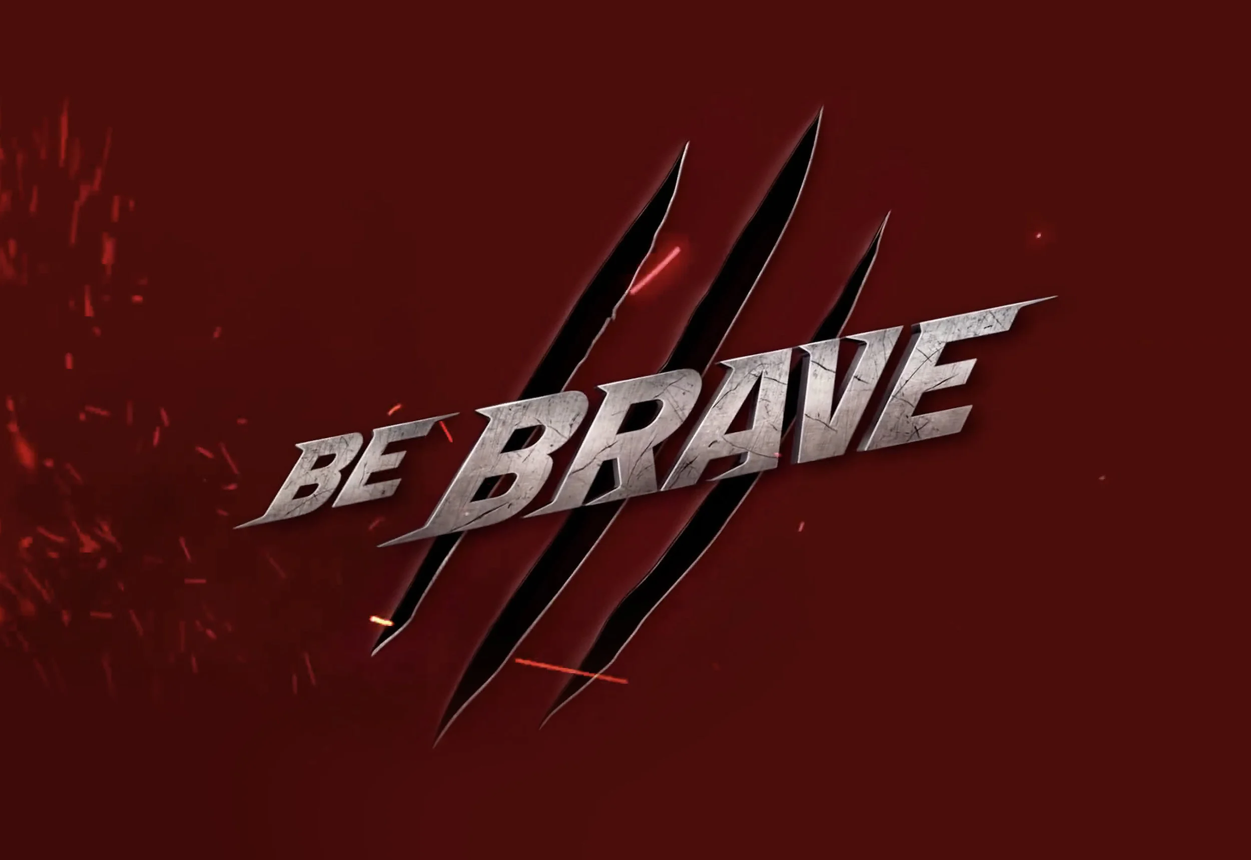 2018 'BE BRAVE' Campaign