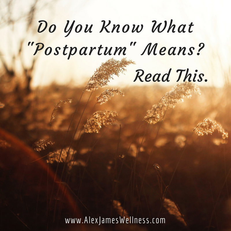 Do You Know What "Postpartum" Means? Read This.