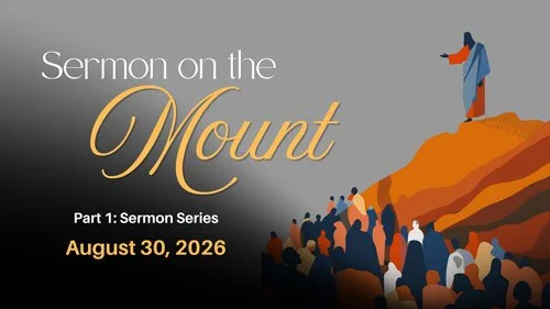 'Sermon on the Mount,' Part 1 of a sermon series, dated August 30, 2026.