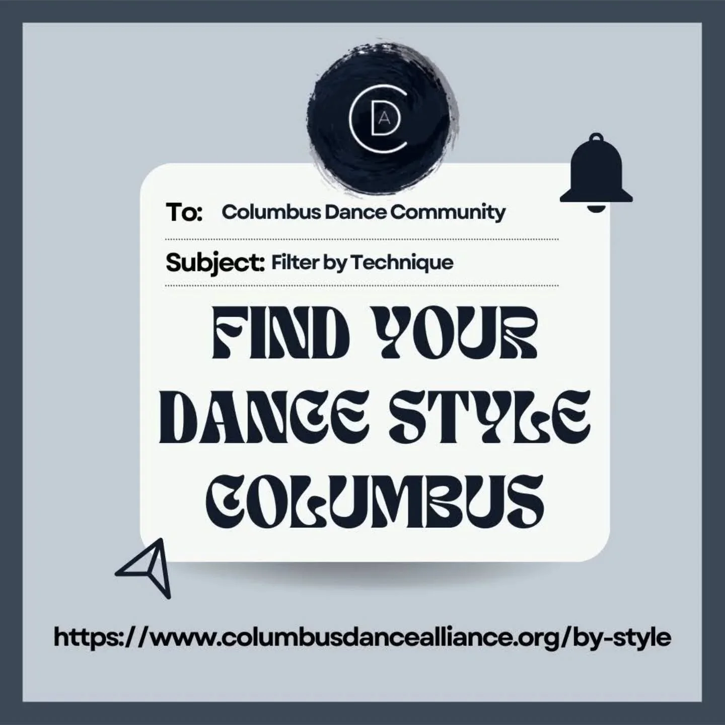 Looking to explore a particular kind of dance? 
Find it on our website!

columbusdancealliance.org/by-style

Don't see a class listed?
Send us a message with info!

If you'd like to support with resources like this, become a member or reach out to jo