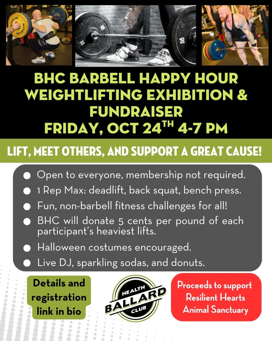 Join us for BHC&rsquo;S Barbell Happy Hour Weightlifting Exhibition &amp; Fundraiser
Friday, October 24th 4 - 7PM.

All proceeds to benefit Resilient Hearts Animal Sanctuary. 🐾

Whether you want to show off your strength, support a great cause or ju