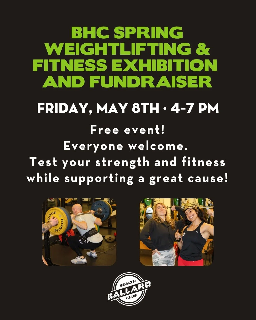 💪 BHC Spring Weightlifting &amp; Fitness Exhibition and Fundraiser is almost here!

Friday, May 8th &middot; 4&ndash;7 PM &middot; Ballard Health Club

Test your strength, have a blast, and support an incredible cause. BHC will donate proceeds to Ma