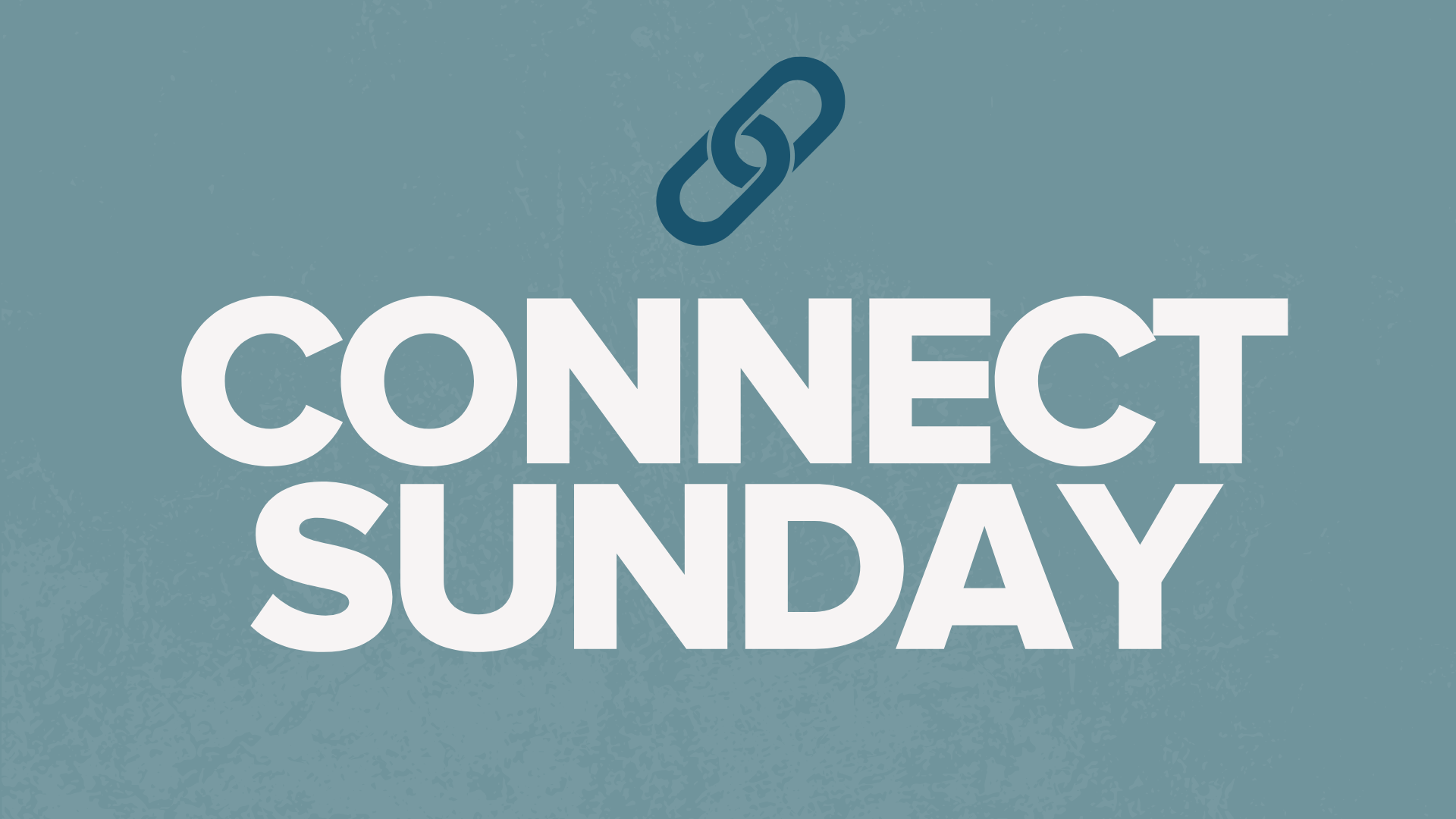 Connect Sunday