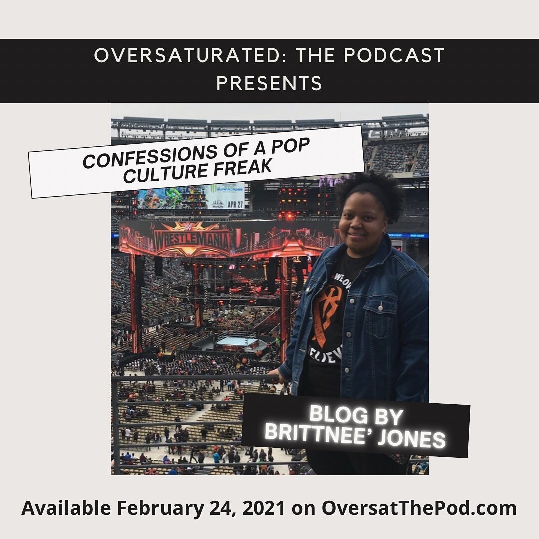 We would like to introduce the newest member to the OS team @beerayjones !!! She&rsquo;s the creator of the new blog &ldquo;Confessions of A Pop Culture Freak&rdquo;. The new blog will be available exclusively on OversatThePod.com on February 24, 202